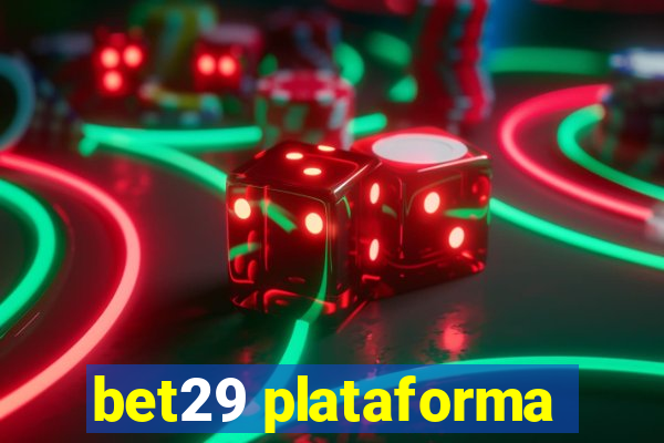 bet29 plataforma